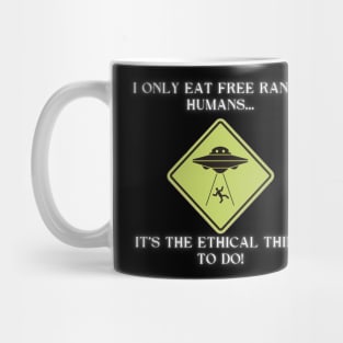 I only eat free range humans! Mug